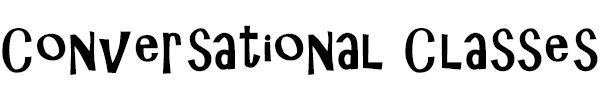 What We Offer: Conversational Classes